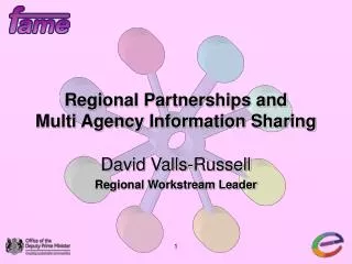 Regional Partnerships and Multi Agency Information Sharing