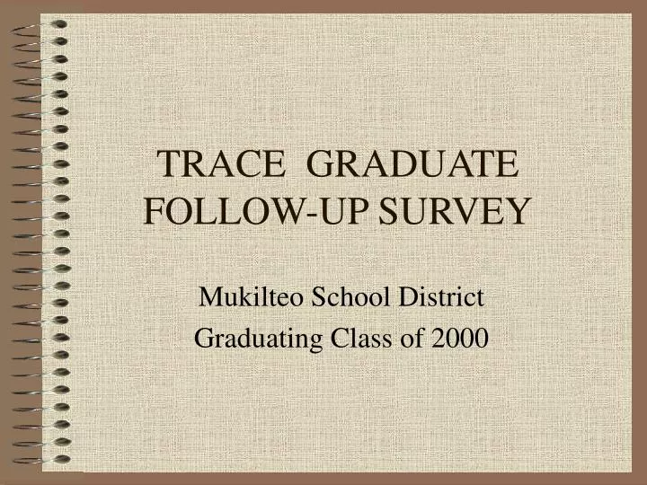 trace graduate follow up survey