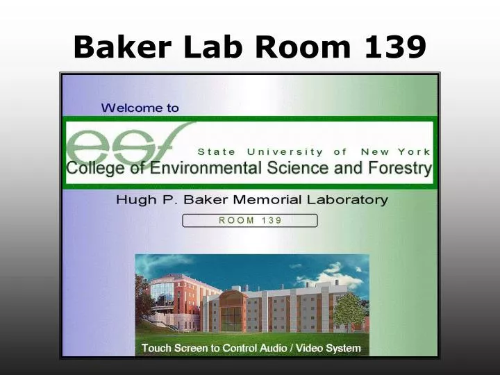 baker lab room 139