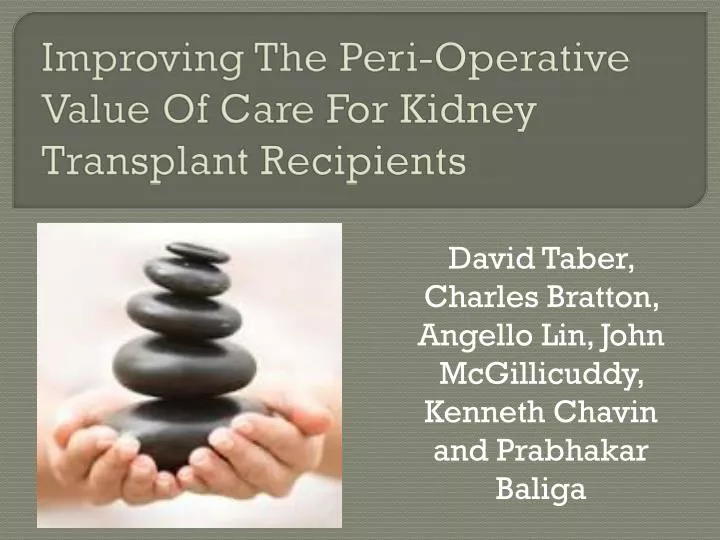 improving the peri operative value of care for kidney transplant recipients