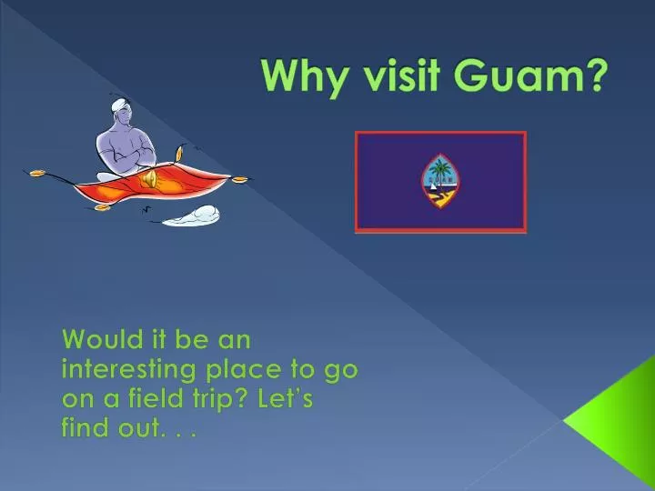 why visit guam