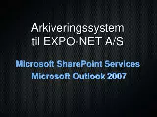 arkiveringssystem til expo net a s