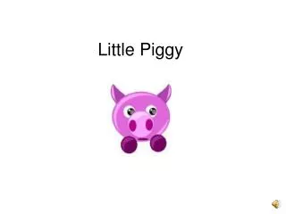 Little Piggy