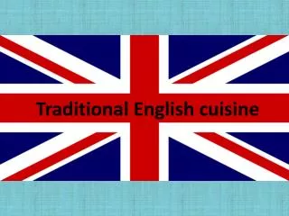 Traditional English cuisine