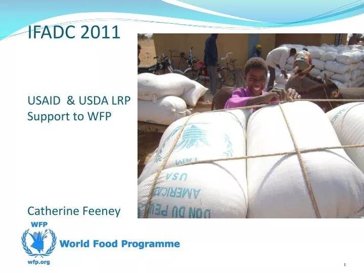 ifadc 2011 usaid usda lrp support to wfp catherine feeney