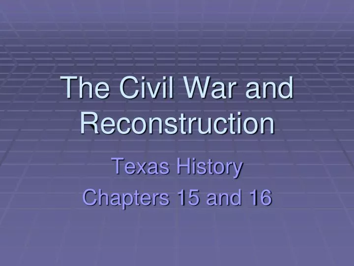 the civil war and reconstruction