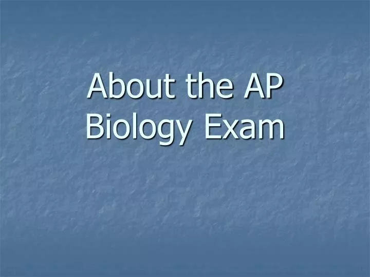 about the ap biology exam