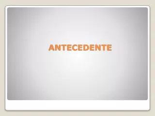 antecedente