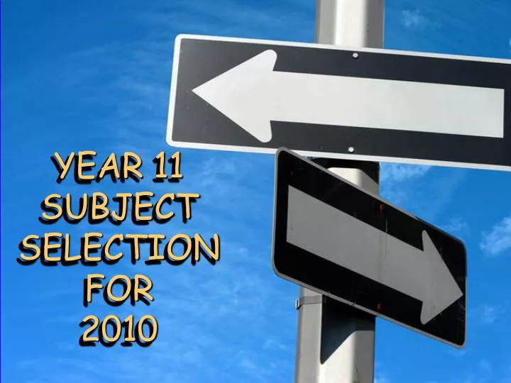 year 11 subject selection for 2010