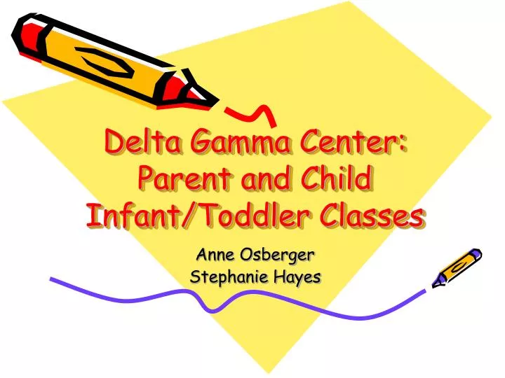 delta gamma center parent and child infant toddler classes
