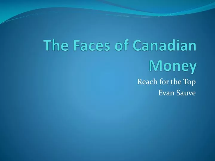 the faces of canadian money