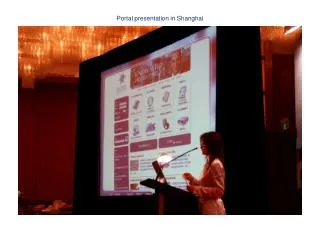 Portal presentation in Shanghai