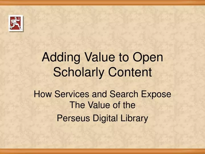 adding value to open scholarly content