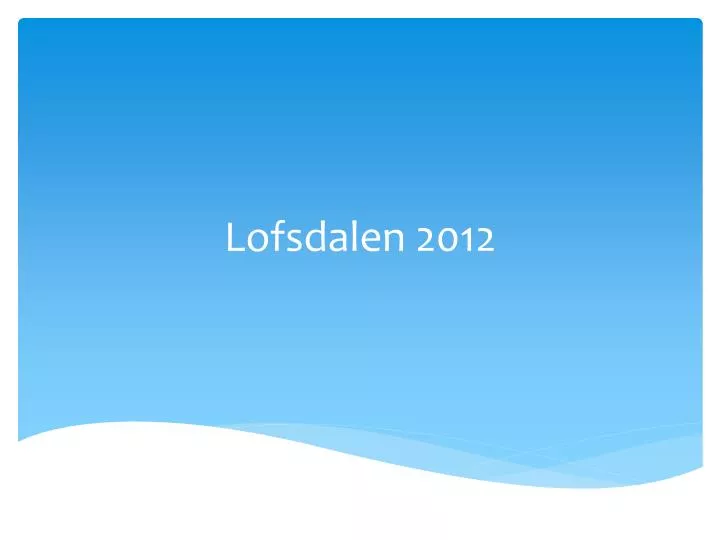 lofsdalen 2012