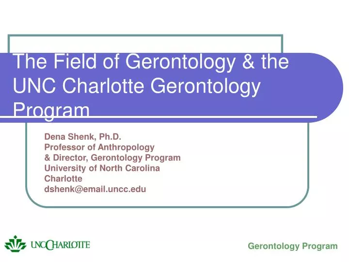 the field of gerontology the unc charlotte gerontology program