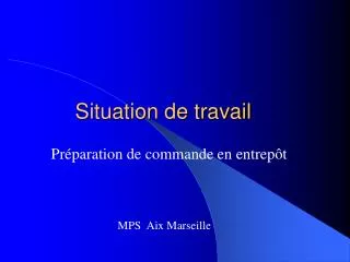 situation de travail