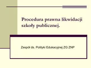 procedura prawna likwidacji szko y publicznej