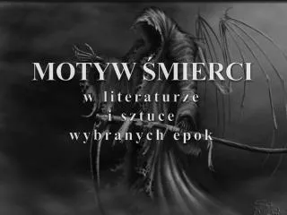 motyw mierci w literaturze i sztuce wybranych epok