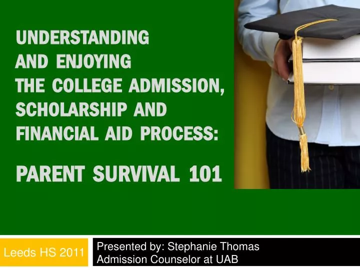 presented by stephanie thomas admission counselor at uab