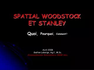 spatial woodstock et stanley