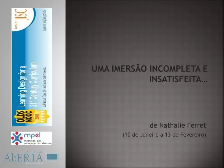 uma imers o incompleta e insatisfeita