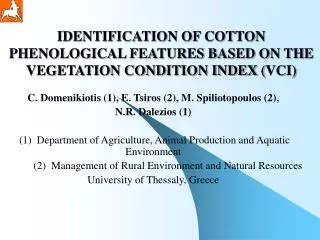 IDENTIFICATION OF COTTON PHENOLOGICAL FEATURES BASED ON THE VEGETATION CONDITION INDEX ( VCI)