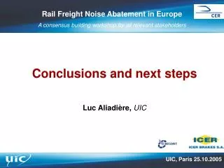 Rail Freight Noise Abatement in Europe A consensus building workshop for all relevant stakeholders