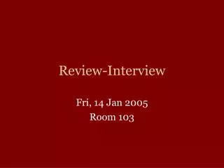 Review-Interview