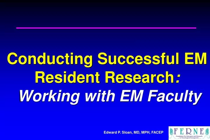 conducting successful em resident research working with em faculty