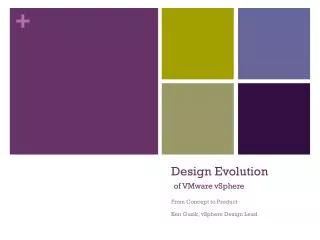 Design Evolution of VMware vSphere