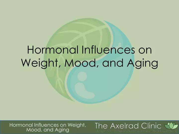 hormonal influences on weight mood and aging