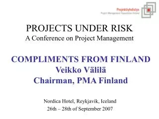 PROJECTS UNDER RISK A Conference on Project Management