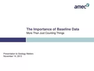 The Importance of Baseline Data