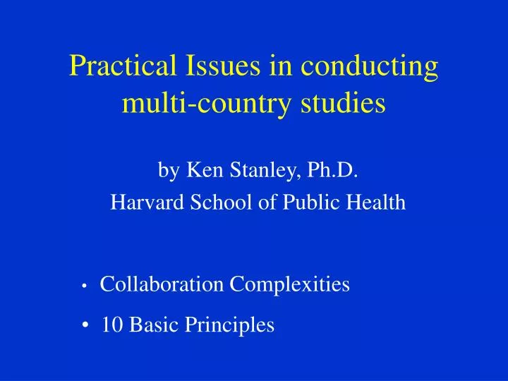 practical issues in conducting multi country studies