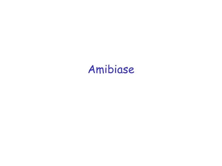 amibiase