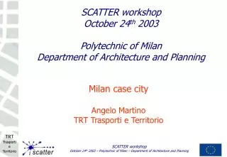 Milan case city Angelo Martino TRT Trasporti e Territorio