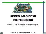 Direito Ambiental Internacional - slide 1