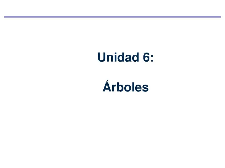 unidad 6 rboles