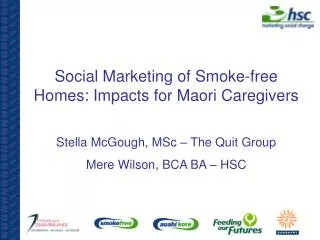 Social Marketing of Smoke-free Homes: Impacts for Maori Caregivers