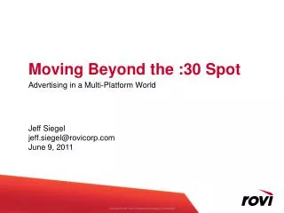 Moving Beyond the :30 Spot