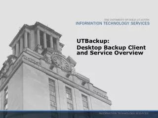 UTBackup : Desktop Backup Client and Service Overview