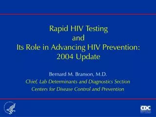 Rapid HIV Testing and Its Role in Advancing HIV Prevention: 2004 Update