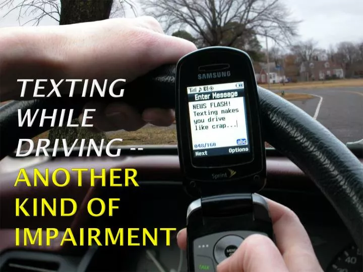 texting while driving another kind of impairment