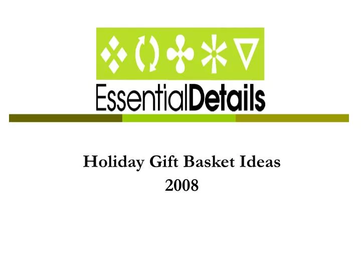 holiday gift basket ideas 2008