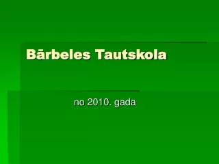 b rbeles tautskola