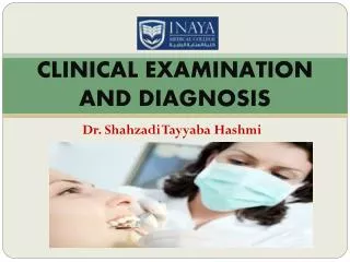 CLINICAL EXAMINATION AND DIAGNOSIS