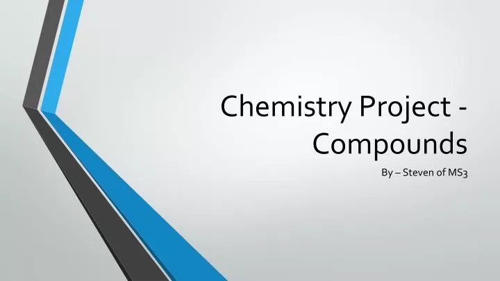 chemistry project compounds