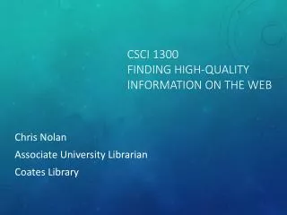 CSCI 1300 Finding High-Quality Information on the Web