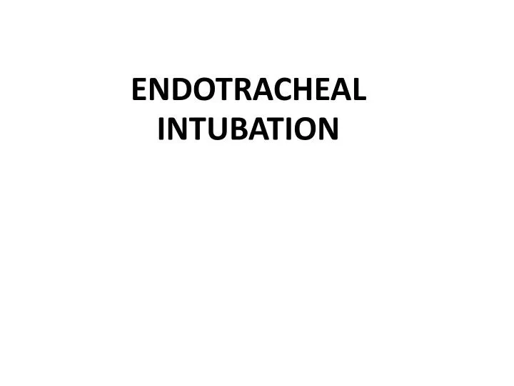 endotracheal intubation