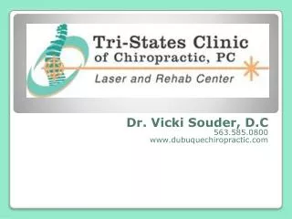 Dr. Vicki Souder, D.C 563.585.0800 dubuquechiropractic